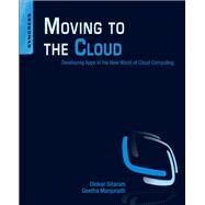 Moving to the Cloud by Sitaram, Dinkar; Manjunath, Geetha, 9781597497251
