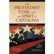 The Protestant Ethic and the Spirit of Capitalism by Weber, Max; Kalberg, Stephen, 9780199747252