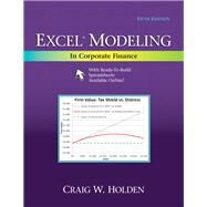 Excel Modeling in Corporate Finance by Holden, Craig W., 9780205987252
