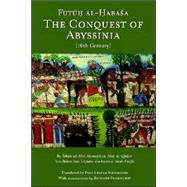 The Conquest of Abyssinia: (16th Century) by Sihab Ad-din Ahmad Bin Abd Al-qader Bin; Pankhurst, Richard; Stenhouse, Paul Lester, 9780972317252