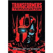 Transformers Vs. the Terminator by Waltz, Tom; Barber, John; Mariotte, David; Milne, Alex, 9781684057252