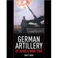 German Artillery of World War Two by Hogg, Ian V., 9781848327252
