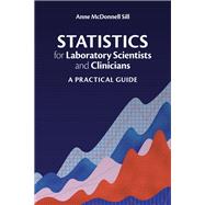 Statistics for Laboratory Scientists and Clinicians by Anne McDonnell Sill, 9781108477253