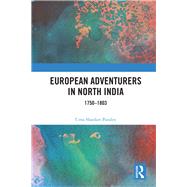 European Adventurers in North India by Pandey, Uma Shanker, 9781138557253