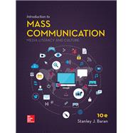 Introduction to Mass Communication [Rental Edition] by BARAN, 9781260397253