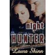 Night Hunter by Shinn, Laura, 9781449967253