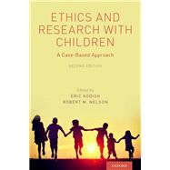 Ethics and Research with Children A Case-Based Approach by Kodish, Eric; Nelson, Robert M., 9780190647254