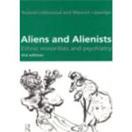 Aliens and Alienists: Ethnic Minorities and Psychiatry by Lipsedge,Maurice, 9780415157254