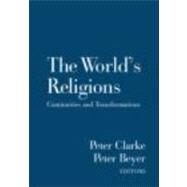The World's Religions: Continuities and Transformations by Clarke; Peter B., 9780415397254