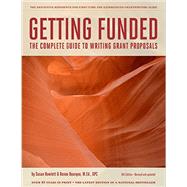 Getting Funded : The Complete Guide to Writing Grant Proposals by Hall, Mary S.; Howlett, Susan, 9780984277254