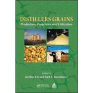 Distillers Grains: Production, Properties, and Utilization by Liu; Keshun, 9781439817254