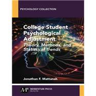 College Student Psychological Adjustment by Mattanah, Jonathan F.; Perez, Victor, 9781606507254
