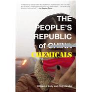 The People's Republic of Chemicals by Kelly, William  J.; Jacobs, Chip, 9781940207254
