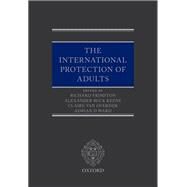 The International Protection of Adults by Frimston, Richard; Ruck Keene, Alexander; van Overdijk, Claire; Ward MBE, Adrian, 9780198727255