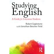 Studying English: A Guide for Literature Students by Eaglestone; Robert, 9780415837255