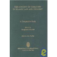Concept Of Territory In Islamic Thought by Hiroyuki, 9780710307255
