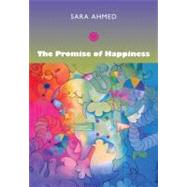 The Promise of Happiness by Ahmed, Sara, 9780822347255