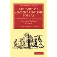 Reliques of Ancient English Poetry by Percy, Thomas, 9781108077255
