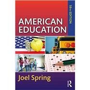 American Education by Spring; Joel, 9781138087255