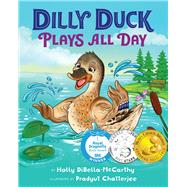 Dilly Duck Plays All Day by DiBella-McCarthy, Holly, 9781955767255