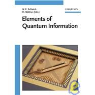 Elements of Quantum Information by Schleich, Wolfgang P.; Walther, Herbert, 9783527407255