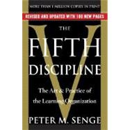 The Fifth Discipline The Art & Practice of The Learning Organization by Senge, Peter M, 9780385517256