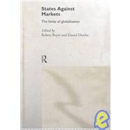 States Against Markets: The Limits of Globalization by Boyer; Robert, 9780415137256