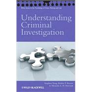 Understanding Criminal Investigation by Tong, Stephen; Bryant, Robin P.; Horvath, Miranda A. H., 9780470727256
