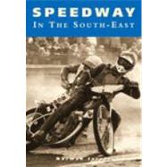Speedway in the South-East by Jacobs, Norman, 9780752427256