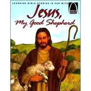 Jesus, My Good Shepherd by Arch Books, 9780758607256