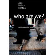 Who Are We? by Elshtain, Jean Bethke, 9780802847256