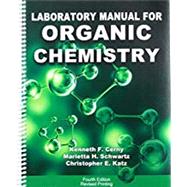Laboratory Manual for Organic Chemistry by Cerny, Kenneth F.; Schwartz, Marietta H.; Katz, Christopher Ernest, 9781524937256