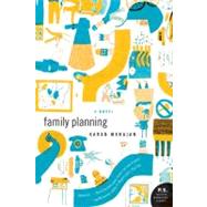 Family Planning by Mahajan, Karan, 9780061537257