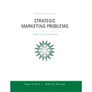 Strategic Marketing Problems by Kerin, Roger; Peterson, Robert, 9780132747257