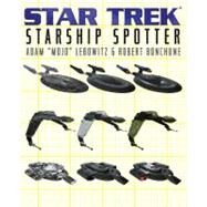 Star Trek: Starship Spotter by Lebowitz, Adam; Bonchune, Robert, 9780743437257