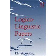 Logico-Linguistic Papers by Strawson,P.F., 9780754637257