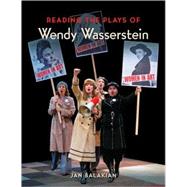 Reading the Plays of Wendy Wasserstein by Balakian, Jan, 9781557837257