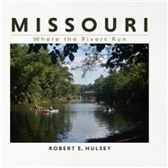Missouri by Robert E. Hulsey, 9780253067258
