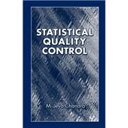 Statistical Quality Control by Chandra, M. Jeya, 9780367397258