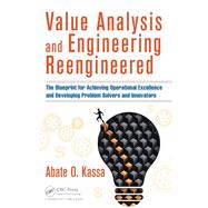 Value Analysis and Engineering Reengineered by Kassa, Abate O., 9781498737258