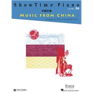 ShowTime Piano Music from China - Level 2A by Faber, Nancy; Faber, Randall, 9781616777258