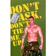 Don't Ask, Don't Tie Me Up: Military Bdsm Fantasies by Summers, Eric, 9781934187258