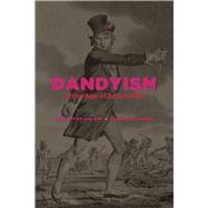 Dandyism in the Age of Revolution by Amann, Elizabeth, 9780226187259