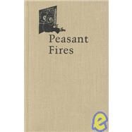 Peasant Fires : The Drummer of Niklashausen by Wunderli, Richard M., 9780253367259