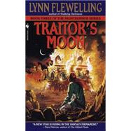 Traitor's Moon The Nightrunner Series, Book 3 by FLEWELLING, LYNN, 9780553577259