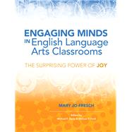 Engaging Minds in English Language Arts Classrooms by Mary Jo Fresch, 9781416617259