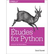 Etudes for Python by Stanek, David, 9781491937259