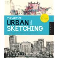 The Art of Urban Sketching Drawing On Location Around The World by Campanario, Gabriel, 9781592537259