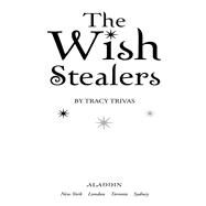 The Wish Stealers by Trivas, Tracy, 9781416987260