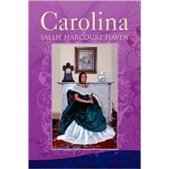 Carolina by Haven, Sallie Harcourt, 9781436307260